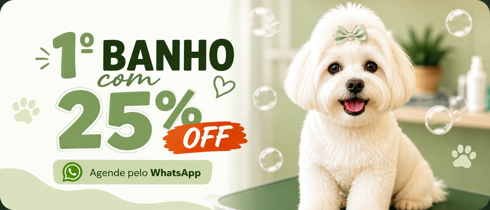 1º Banho com 25% OFF — Agende pelo WhatsApp